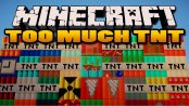 Too Much TNT - Мод на динамит для Minecraft 1.7.10/1.7.2